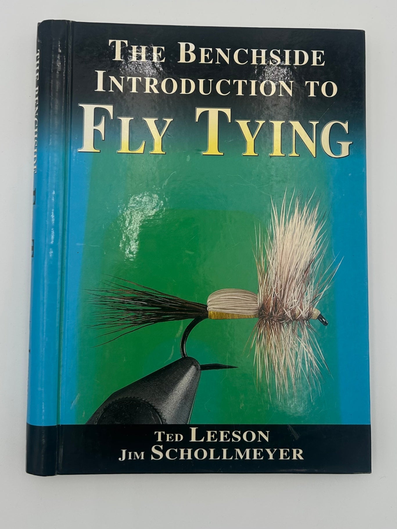 The Benchside Introduction to Fly Tying by Ted Leeson & Jim Schollmeyer