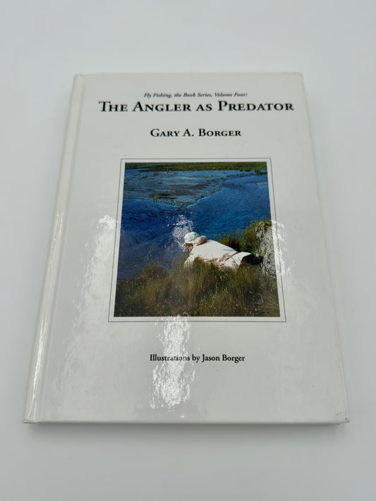 "The Angler as Predators" by Gary Borger 