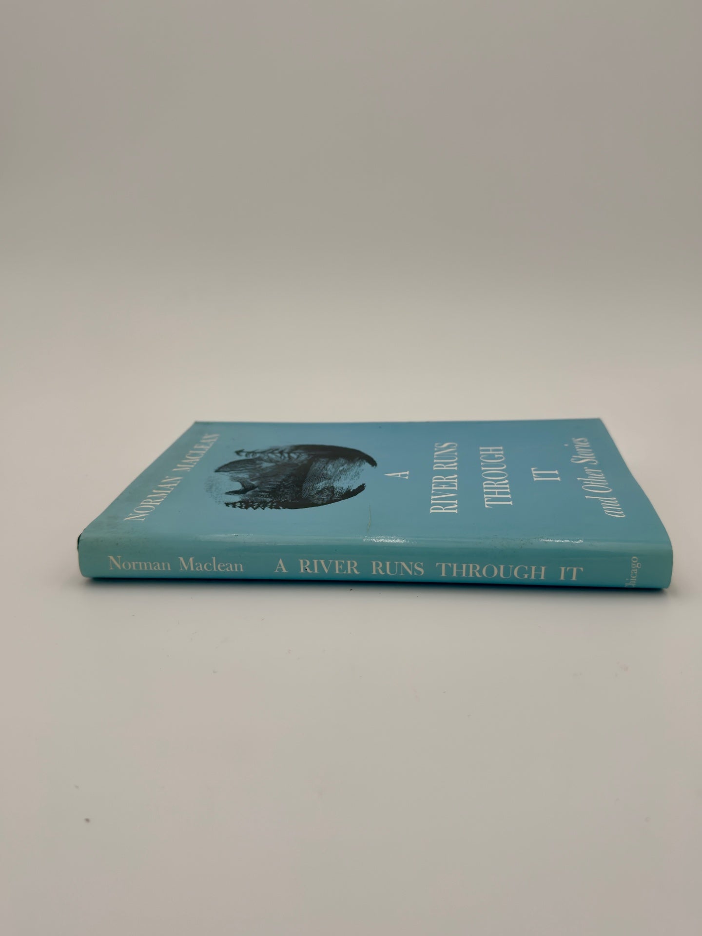 A River Runs Through It- Norman Maclean