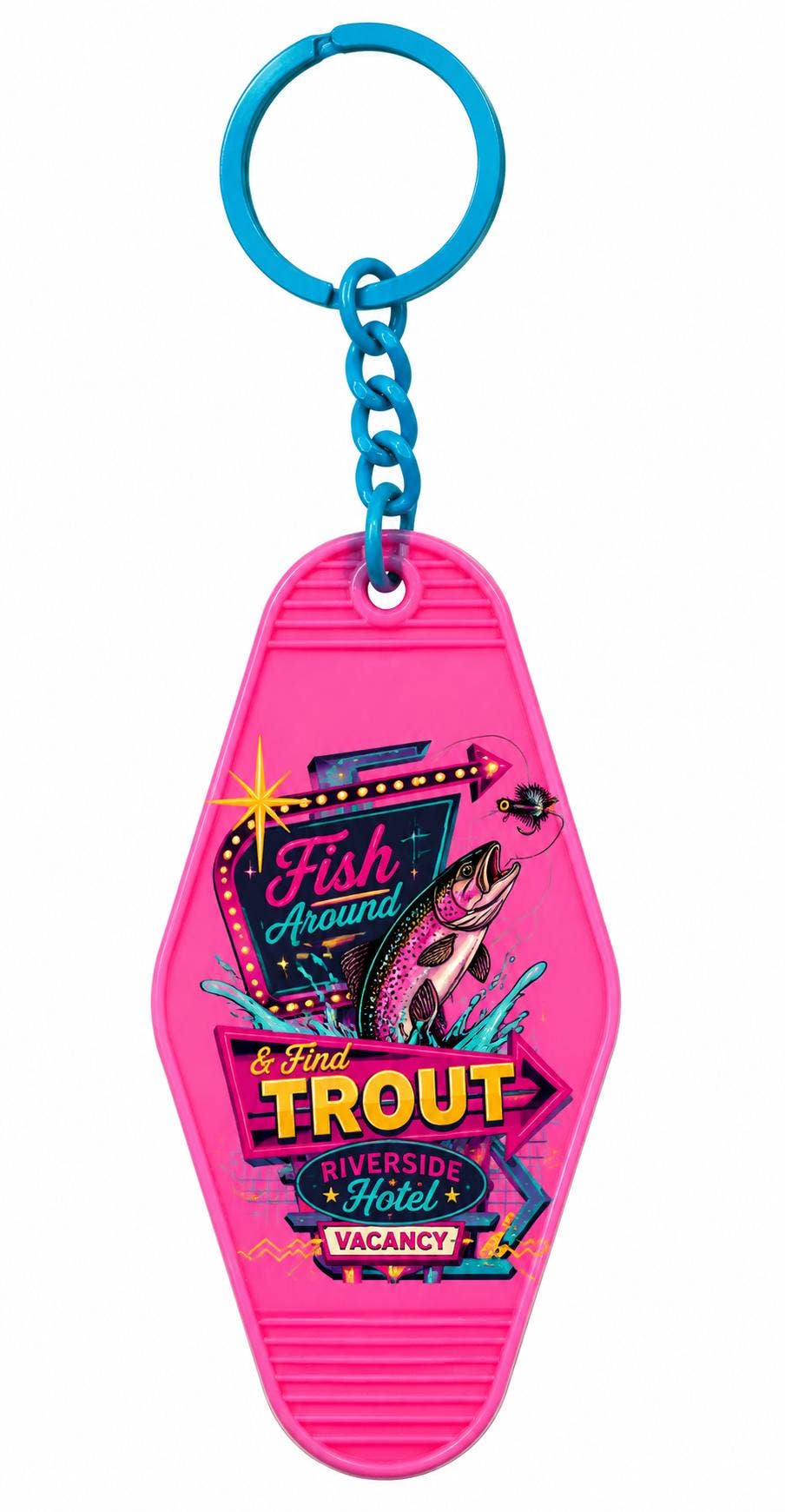 Fish Around & Find Trout Motel Keychain
