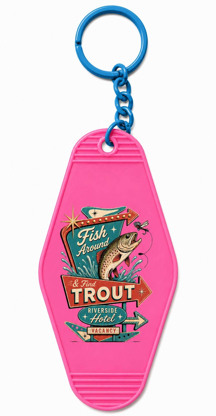Fish Around & Find Trout Motel Keychain