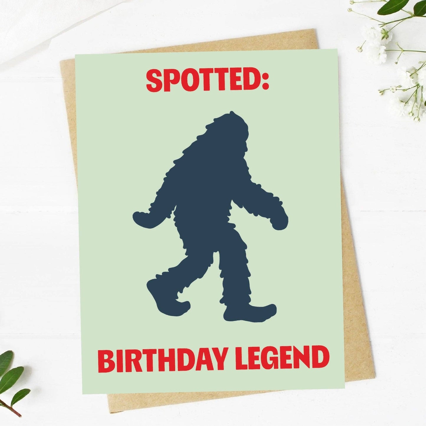 "Spotted: birthday legend" Bigfoot Birthday Card